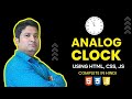 I have Created an Analog Clock Using Pure HTML, CSS and Javascript