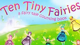 Ten Tiny Fairies ~ Story Time with Ana