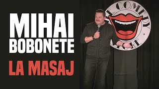Mihai Bobonete - La masaj (Stand Up - The Comedy Store - Londra)