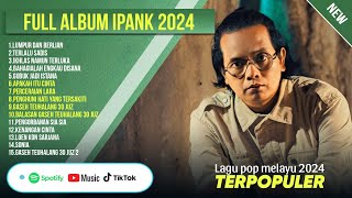 IPANK - LUMPUR DAN BERLIAN FULL ALBUM TERPOPULER 2025