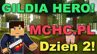 MCHC.PL - Nastepny Dzien Przygod + Kret Na PAIN! [Dzień 2]