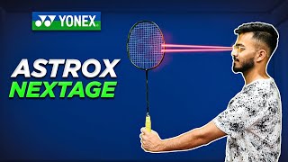 The Truth of Yonex Astrox Nextage