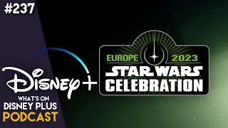 What Are We Expecting From Star Wars Celebration? | What's On Disney Plus Podcast #237