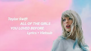 Download Vietsub + Lyrics | Taylor Swift - All Of The Girls You Loved Before mp3