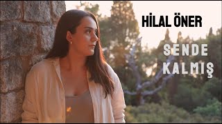 Hilal Öner - Sende Kalmış