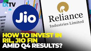 Should You Invest In RIL \u0026 JIO FIN Shares After Q4 Earnings?