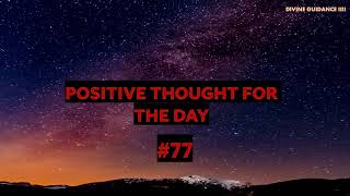 1 Minute To Start Your Day Right! MORNING MOTIVATION and Positivity! Positive Thought for Day 77