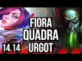 FIORA vs URGOT (TOP) | Quadra, 500+ games | NA Challenger | 14.14