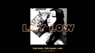 no$ia ft. Cross South , Polly Santana - Laylow