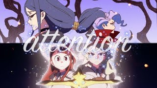 Little Witch Academia AMV - Attention