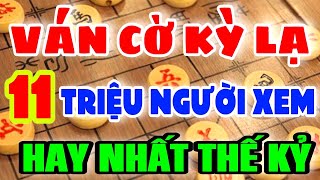 Ván cờ có gì ĐẶC BIỆT thu hút 11 TRIỆU NGƯỜI XEM. Khủng khiếp. Cờ Tướng Hay