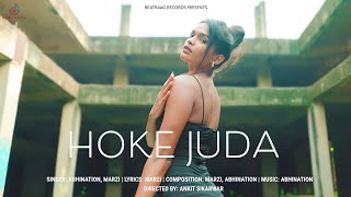 Hoke Juda (Official Video Song): Abhination \u0026 Marzi | Manya Chandra, Ankit Sikarwar|Beatraag Records