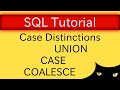SQL Tutorial - Case Distinctions with UNION, CASE, COALESCE | Database Tutorial 5r