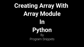 Creating Array With Array Module In Python
