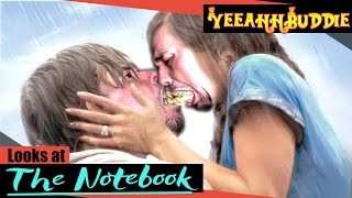 YeeahhBuddie Looks at THE NOTEBOOK - A Full Review