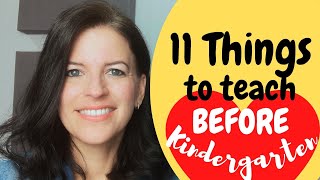 11 THINGS to TEACH BEFORE KIndergarten/ Prek Skills/ DO THIS BEFORE KINDERGARTEN / Prepare 4 Kinder
