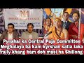 Pynshai ka Central Puja Committee Meghalaya ba kam kyrshan satia iaka rally khang bam doh masi 💪