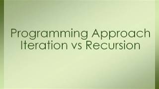 Recursion Vs Iteration Explained - Practical Approach