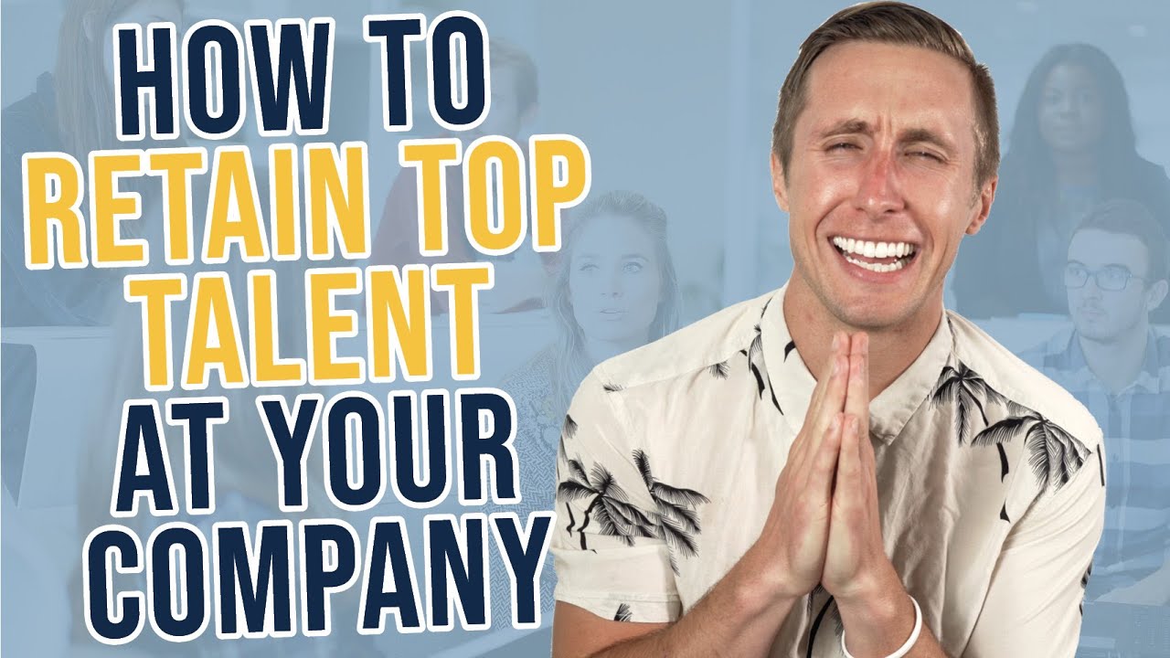 How To Retain Top Talent At Your Company - YouTube