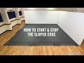 OCTAeco floor - sloped edge - how to start and stop