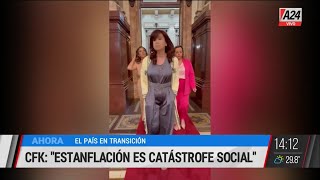 Cristina Fernández de Kirchner: "Estanflación es catástrofe social"