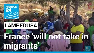 France 'will not welcome migrants' from Lampedusa • FRANCE 24 English