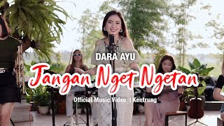 Dara Ayu - Jangan Nget Ngetan (Official Reggae Version)