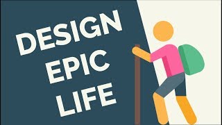 Epic Life: Life Design To Escape Mediocrity (DESIGN YOUR LIFE!)