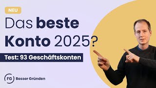 NEU Geschäftskonto-Vergleich 2025: Top-Tarife für Gründer, Freiberufler, Gmbh \u0026 UG