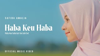 Download Mp3 Safira Amalia - Haba Keu Haba (Official Music Video)