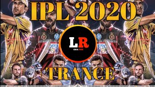#IPLtrance #IPL2020 #lrcreation ipl season 2020 trance || trance song DJ  || ipl team 2020 trance