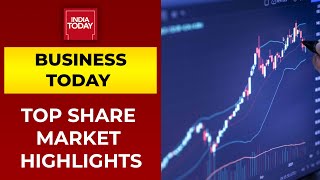 Top Share Market Highlights From Tuesday Session | Buisness Today