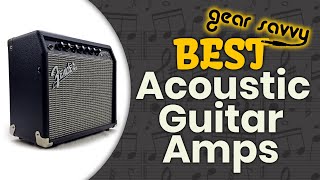 🔥 The Best Acoustic Guitar Amps of 2021: The Complete Guide | Gear Savvy