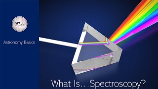 Astronomy Basics: What Is Spectroscopy?