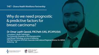 19. Why we need to know about prognostic and predictive factors of breast carcinoma – Dr Omar Qassid