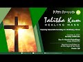 6 October 2024 | Talitha Kum Healing Mass | 27th Sunday in Ordinary Time