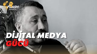 Kemal Özkiraz: "Dijital Medyanın Gücü!" | 25. Saat | Flash Haber TV