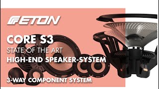 ETON CORE S3 - High-End State of the Art SQ 3-way system - Made in Germany