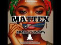 Mattex_ndakazvinzwa_(official audio)