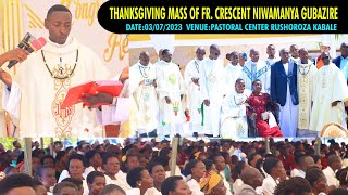 THANKS GIVING MASS OF FR. CRESCENT NIWAMANYA GUBAZIRE. ENUE:PASTORAL CENTRE,RUSHOROZA KABALE