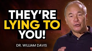 Doctor REVEALS TRUTH: Why EVERYTHING You’ve Been Told About THIS IS WRONG! | Dr. William Davis