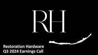 Restoration Hardware (NYSE: RH) - Q3 2024 Earnings Call