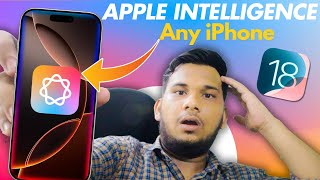 How To Install Apple Intelligence🤯 On Any iPhone | Use Apple Intelligence On Unsupported iPhone