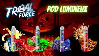 Pod Lumineux Tribal Force / Around the vape