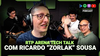 RTP Arena Tech Talk 47.0 - Falar de Tech, com Ricardo “Zorlak” Sousa