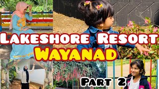 Lakeshore resort Karapuzha || wayanad || family trip part 2