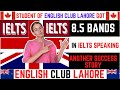 Our Student Got 8.5 Bands in IELTS Speaking | English Club Lahore