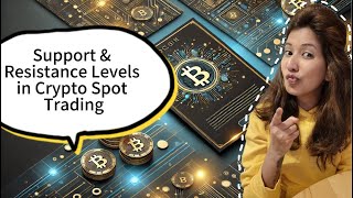 Technical Indicators - Support \u0026 Resistance Levels in Crypto Spot Trading Part II