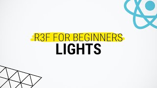 Lights - React Three Fiber Tutorial for Beginners