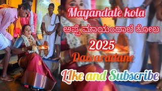 Mayandale kola 2025✨️ | 💥ಅಪ್ಪೆ ಮಾಯಂದಾಲೆ ಕೋಲ ✨️#kola #daivaradhane #udupi #karkala #2025